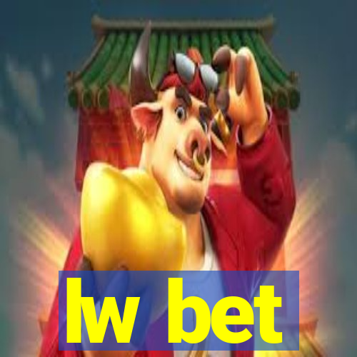 lw bet